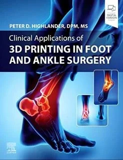 Clinical Applications of 3D Printing in Foot and Ankle Surgery