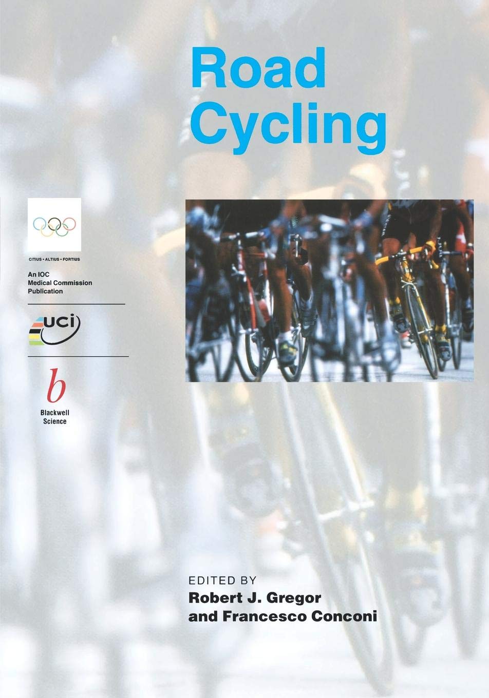 Handbook of Sports Medicine and Science: Road Cycling