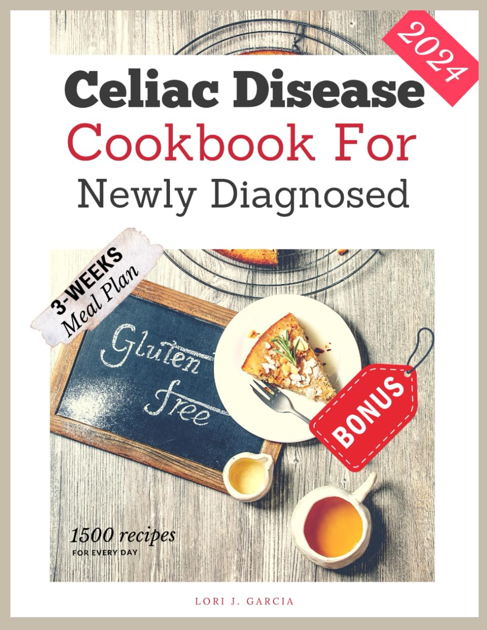 Celiac Disease Cookbook For Newly Diagnosed