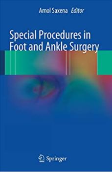 Special Procedures in Foot and Ankle Surgery