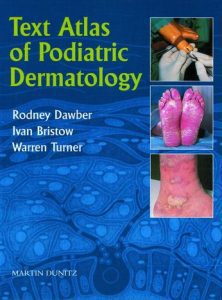 Text Atlas of Podiatric Dermatology